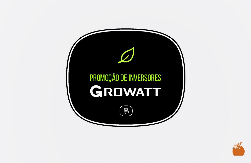 Promoção Inversores Growatt (ENCERRADA)